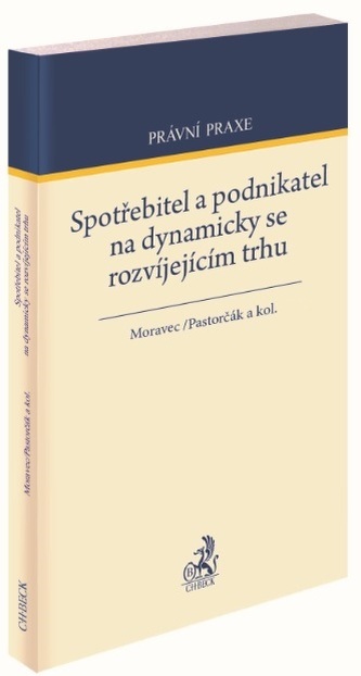 Spotřebitel a podnikatel na dynamicky se rozvíjejícím trhu Spotřebitel a podnikatel na dynamicky se rozvíjejícím trhu