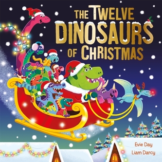 The Twelve Dinosaurs of Christmas The Twelve Dinosaurs of Christmas