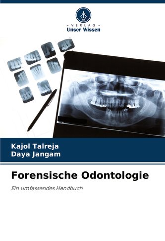 Forensische Odontologie