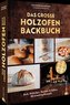 Das große Holzofen-Backbuch