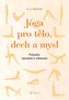 Jóga pro tělo, dech a mysl