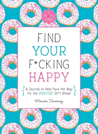 Find Your F*Cking Happy