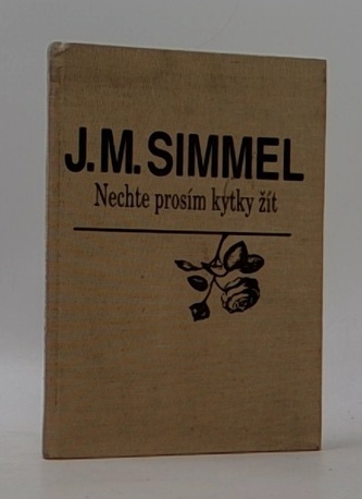 Nechte prosím kytky žít