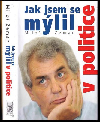 Jak jsem se mýlil v politice