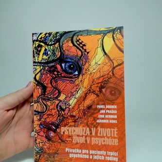 Psychóza v životě-život v psychóze