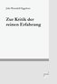 Zur Kritik der reinen Erfahrung