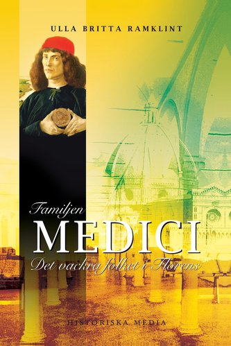 Familjen Medici : det vackra folket i Florens