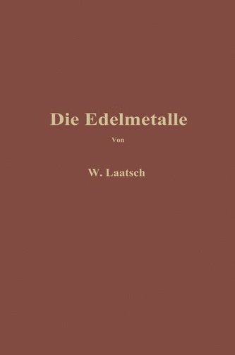 Die Edelmetalle