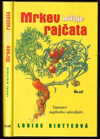 Mrkev miluje rajčata