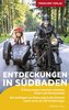 Reiseführer Entdeckungen in Südbaden