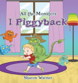 All the Monsters I Piggyback