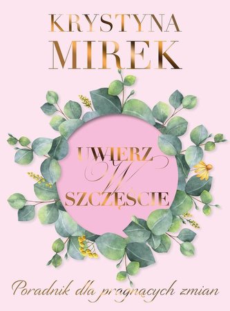 Uwierz w szczęście Uwierz w szczęście