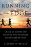 Running To the Edge