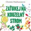 Zaťukej na kouzelný strom - Stačí otočit a všechno se změní