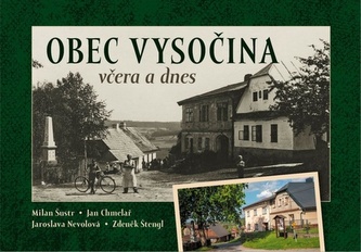 Obec Vysočina včera a dnes