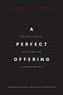 A Perfect Offering