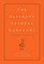 The Ultimate Excuses Handbook