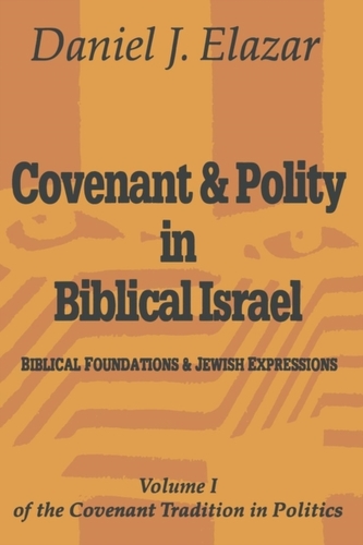 Covenant and Polity in Biblical Israel