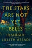 The Stars Are Not Yet Bells