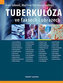 Tuberkulóza ve faktech i obrazech