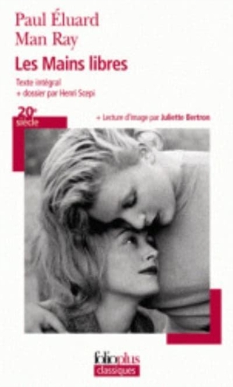 Les mains libres. Dessins de Man Ray illustres par les poemes d'Elua