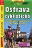 Ostrava cyklistická 1:18T/1:40T podrobná cyklomapa města a okolí