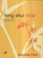 Feng shui total : aporta salud, riqueza y felicidad a tu vida