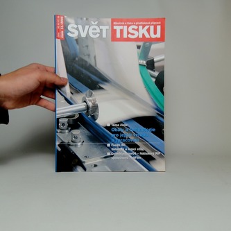 Svět tisku- Obaly a technologie pro jejich výrobu a zpracování