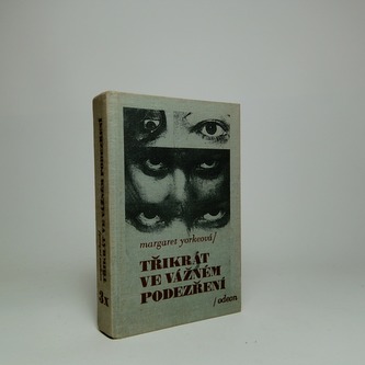 Třikrát ve vážném podezření