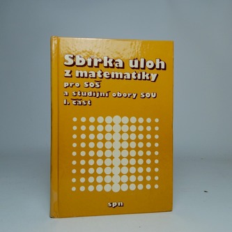 Sbírka úloh z matematiky pro SOU (1.část)