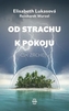 Od strachu k pokoju