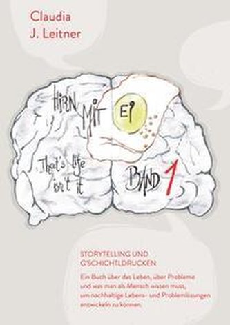 Hirn mit Ei - That's life, isn't it ! Band 1