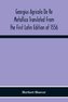 Georgius Agricola De Re Metallica Translated From The First Latin Edition Of 1556 With Biographical Introduction, Annotations An