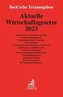 Aktuelle Wirtschaftsgesetze 2023