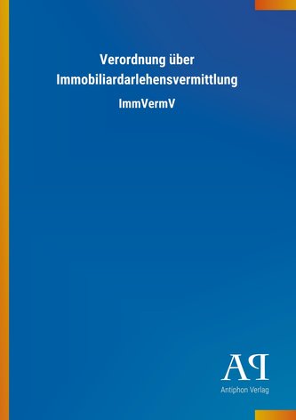 Verordnung über Immobiliardarlehensvermittlung