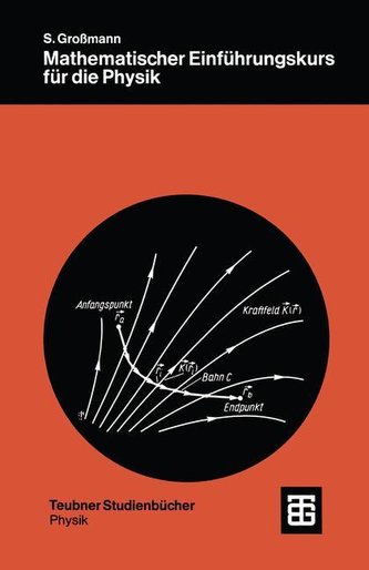 Mathematischer Einführungskurs für die Physik