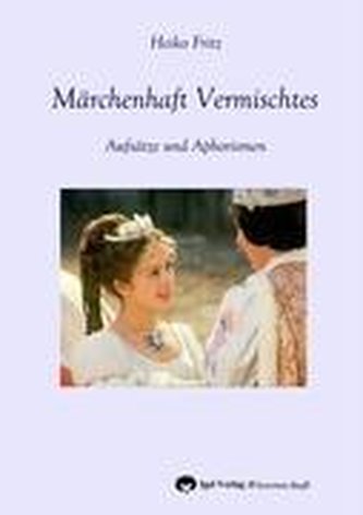Märchenhaft Vermischtes