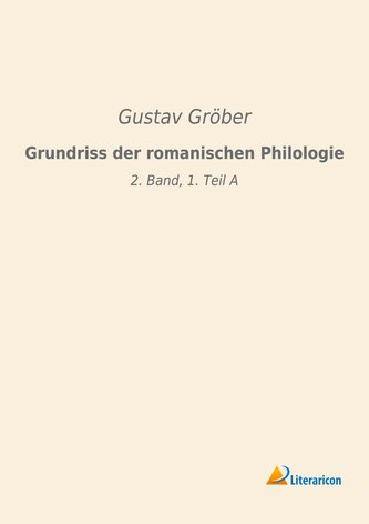 Grundriss der romanischen Philologie