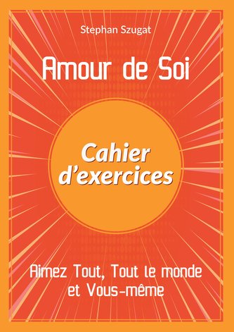 Amour de Soi - Cahier d'exercices