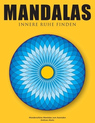 Mandalas - Innere Ruhe finden