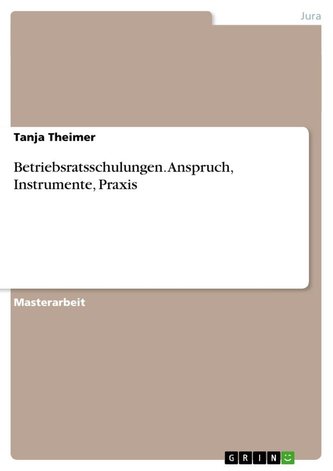 Betriebsratsschulungen. Anspruch, Instrumente, Praxis