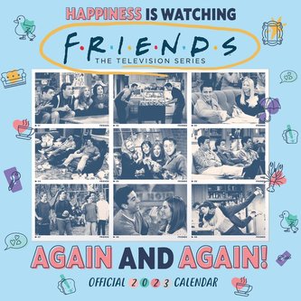 Oficiální nástěnný kalendář 2023: Přátelé TV série - s plakátem (SQ 30,5 x 30,5|61 cm)