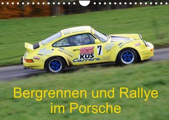 Bergrennen und Rallye im Porsche (Wandkalender 2023 DIN A4 quer)