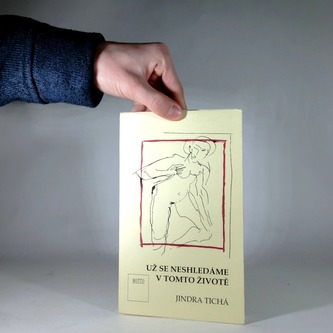 Už se neshledáme v tomto životě