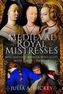 Medieval Royal Mistresses