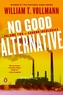 No Good Alternative