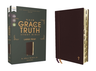 NASB, The Grace and Truth Study Bible, Large Print, Leathersoft, Maroon, Red Letter, 1995 Text, Thumb Indexed, Comfort P