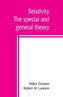 Relativity; the special and general theory