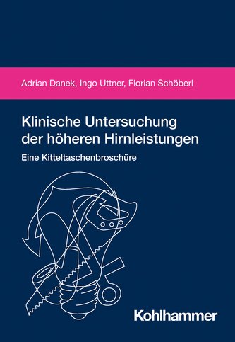 Klinische Untersuchung der höheren Hirnleistungen