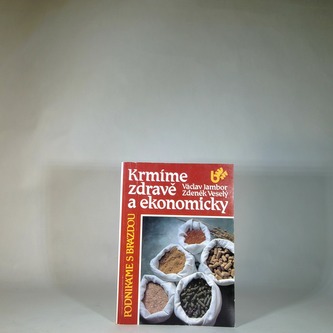 Krmíme zdravě a ekonoomicky